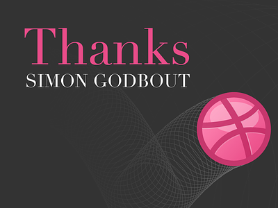 Thanks, Simon Godbout dribbble invitation simon godbout thank you