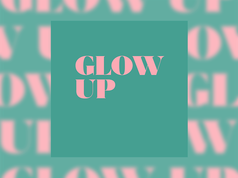 GLOW UP + BLOW UP animation bubble editorial gif glow music serif typography video