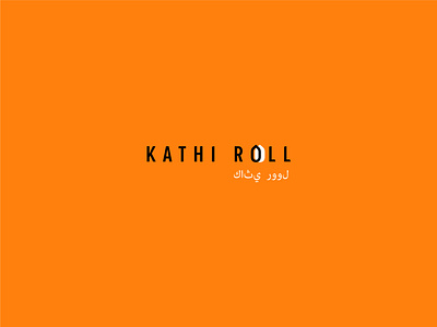 Branding Kathi Roll brand identity branding creative indian food kathi roll kathi roll logotype minimal saudi arabia