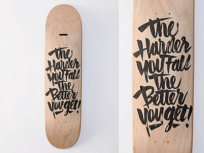 "The harder you fall, the better you get" art calligraphy itsaliving lettering motivation typography