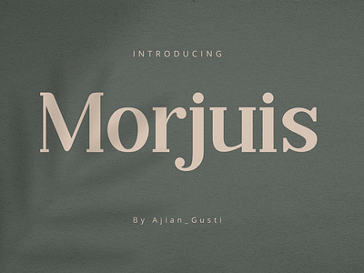 Morjuis - Serif Font by Balya99 on Dribbble