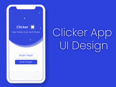 Clicker App UI Design by Deeksha on Dribbble