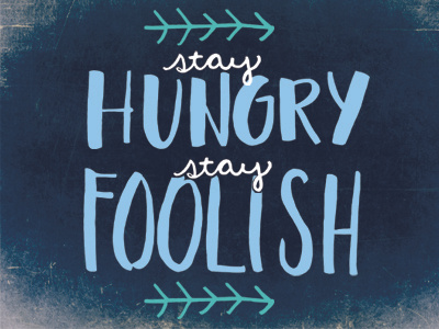 Stay Hungry drawing hand lettered handlettering script sketch texture