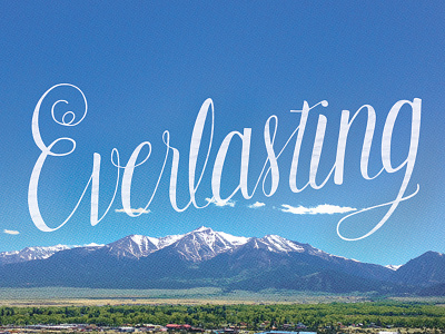 Everlasting colorado drawing hand lettered handlettering mountains nature script sketch texture