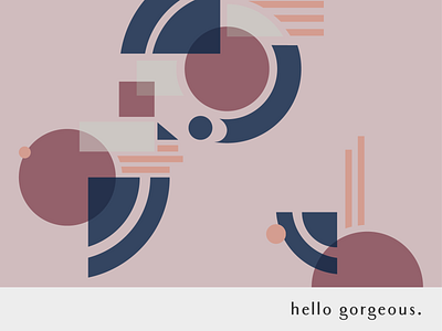 Hello Gorgeous design flat geometric illustration minimal minimalistic pattern shapes