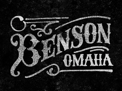 Benson Omaha Lettering benson grunge handlettering lettering nebraska omaha texture type typography vintage