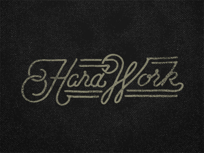 Hard Work Lettering