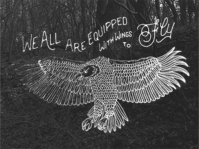 We All Are Equipped With Wings To Fly eagle embroidery grunge handdrawntype handlettering lettering vintage