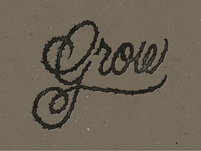 Grow grunge handlettering lettering script typography vintage