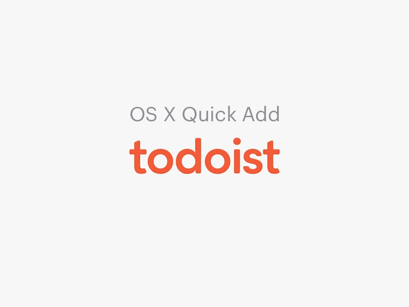 Quick Add OS X list mac osx task manager to do todoist