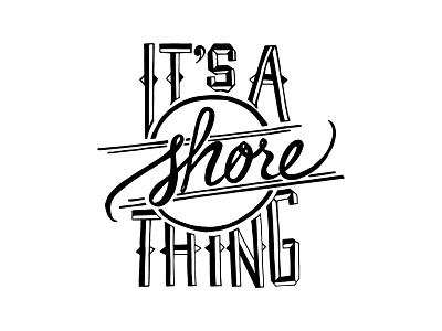 it's a shore thing house lake lettering shore