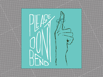 don't bend bend careful dont bend fragile hand illustration lettering sticker