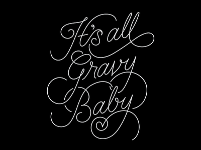 Its All Gravy Baby art print baby brakfast flourish gravy handtype kitchen lettering print series