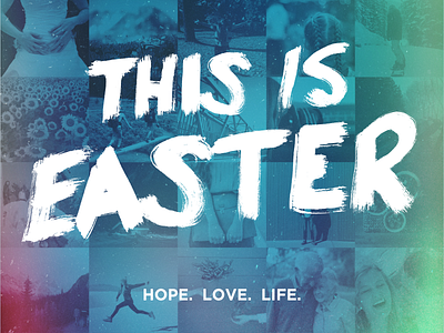 Easter Teaser blue brush collage easter hand lettering hope life love sermon series