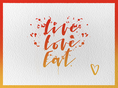 Live. Love. Eat. calligraphy digital art digital lettering faux calligraphy hand lettering ipad ipad lettering lettering lettering challenge procreate