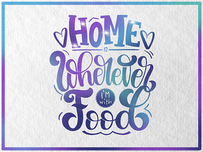 Home with food. design digital art digital lettering faux calligraphy hand lettering ipad ipad lettering lettering lettering challenge procreate