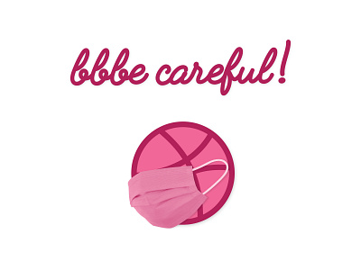 bbbe creative, but bbbe careful out there! america coronavirus covid 19 dribbble art dribbbleweeklywarmup logo medical care script typography vector art