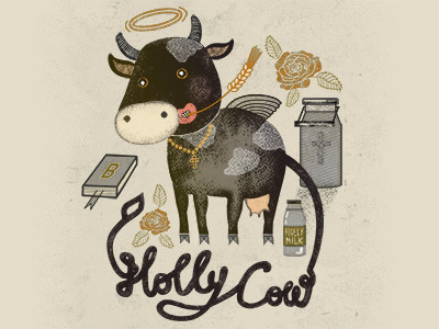 Holly Cow animal cow expression handlettering holly idiom phraseme texture
