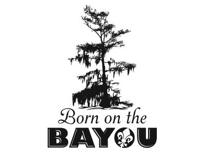 Born On The Bayou