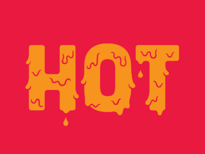 HOT drip dripping fire gooey hand done hot lettering melting ooze type typography