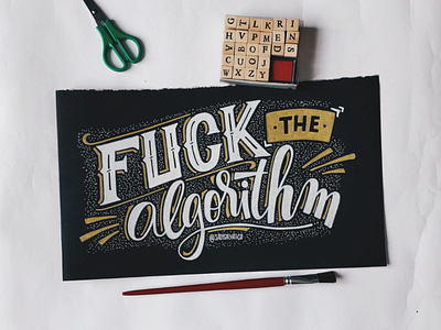 Fuck it algorithm art handlettering instagram lettering type