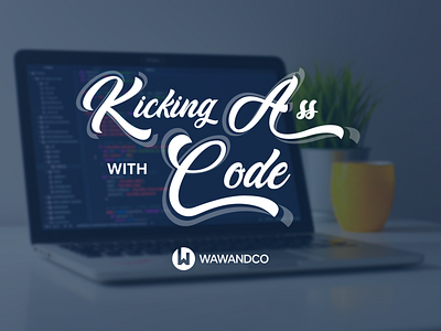 Kicking ass with code app branding design mobile software web