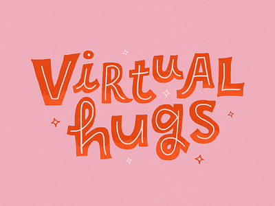 Virtual Hugs design handlettering handtype hugs illustration letter lettering letters type typography virtual