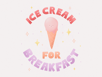 ICE CREAM breakfast design handlettering handtype icecream illustration lettering letters type typography