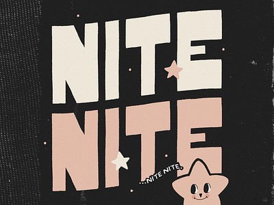 Nite nite design handlettering handtype illustration lettering letters nite star type typography