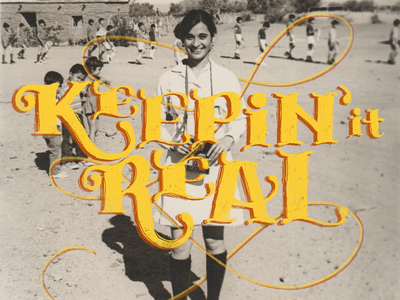 Keepin' it Real part I