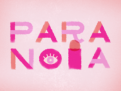 PARANOIA design eye graphic design illustration lettering letters paranoia type typography vector