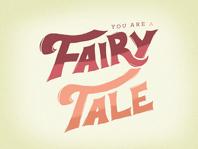 Fairytale fairytale handlettering handtype lettering letters type typography