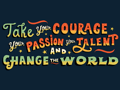 Change the World change design graphic illustration lettering letters poster quote stars type typography