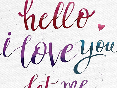 Hello, I Love You. handmade lettering letters thedoors type typography watercolor