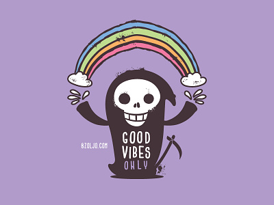 Good Vibes Only