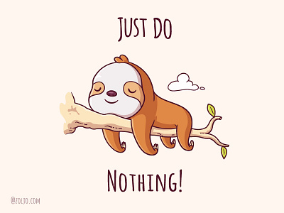 Just Do Nothing!