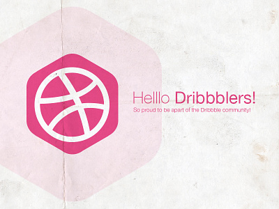 First Shot dribbblers hello proud