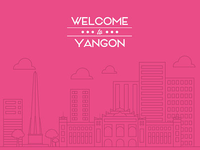 Welcome to Yangon line welcome yangon