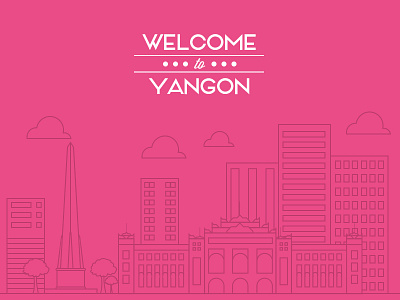 Welcome to Yangon