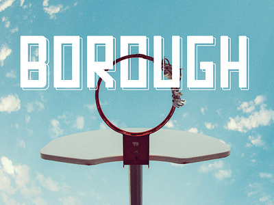 BOROUGH Font adobe illustrator basketball brooklyn font graphic design layout nba photoshop sports typography