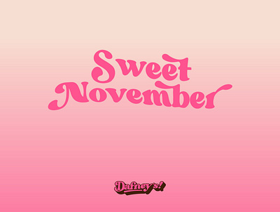 Sweet November dafneys! illustration pink typography