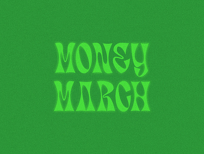 Money March design illustration march typography