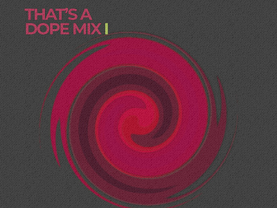 Thats A Dope Mix 1