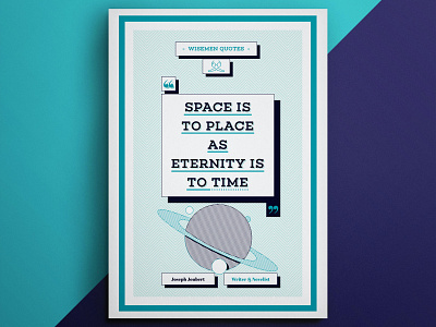 Space is to place, as eternity is to time. illustration novelist poster poster design print print design quote design quotes space wise men