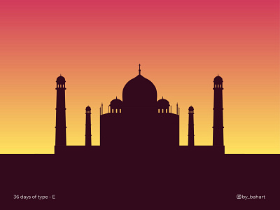 36 Days of Type | Letter E 36days 36daysoftype 36daysoftype07 adobeillustrator artwork artworks design graphicdesign illustration india tajmahal