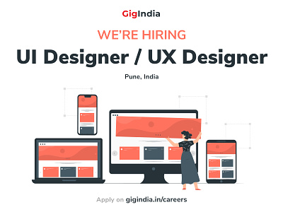 Hiring UI UX Designer @ GigIndia careers creative process design dribbble gigindia hiring jobs pune startup ui uidesigner uiux userexperience userexperiencedesign userinterfacedesign ux uxdesigner wearehiring