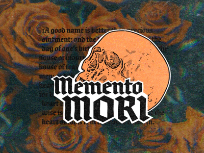 Memento Mori 2d animation 3d after effects collage dead death design ecclesiastes glitch graphic design logo animation memento mori mograph motion design motion graphics roses skull sticker texture