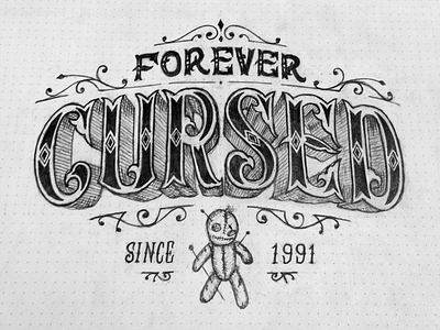 Forever Cursed cursed forever hand drawn illustration lettering type typography vintage