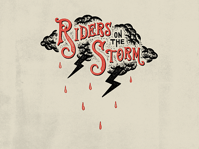 Riders on the Storm lettering riders storm texture the doors type typography