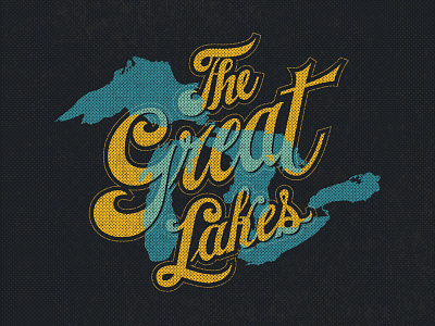 The Great Lakes great great lakes lake lettering midwest type typography